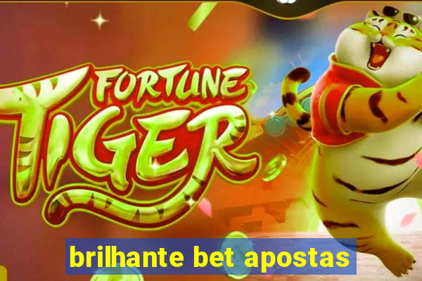 brilhante bet apostas